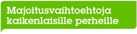 Majoitusvaihtoehtoja kaikenlaisille perheille